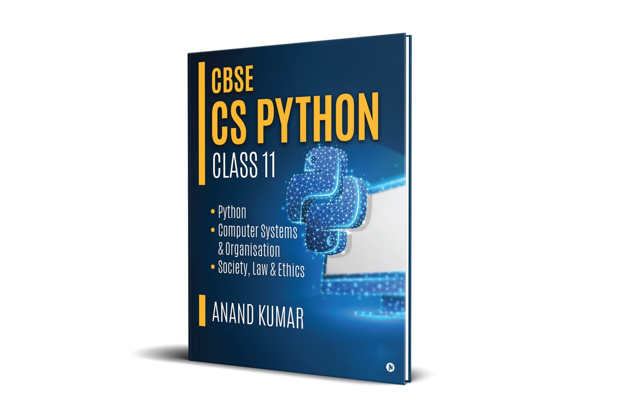 CBSE Class 11 CS Python Book by Anand Sir